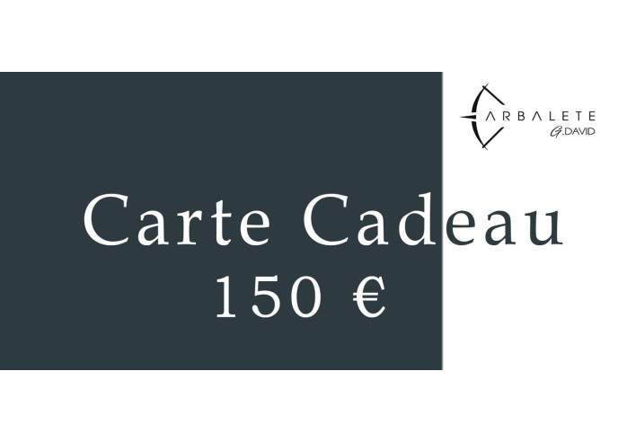 Carte Cadeau 150 € - Arbalète G.David