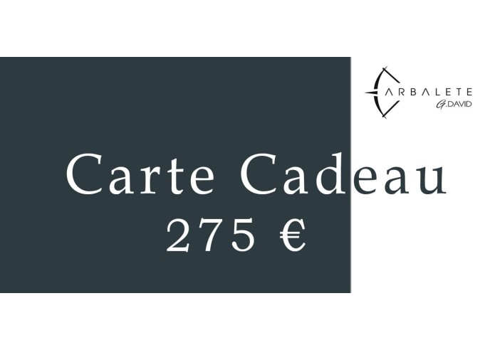 Carte Cadeau 275 € - Arbalète G.David