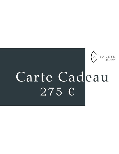Carte Cadeau 275 € - Arbalète G.David